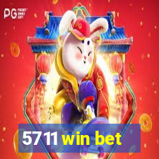 5711 win bet